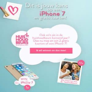 Win iPhone 7 of tickets Huishoudbeurs